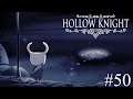 Slowly Decreasing My Sanity | Hollow Knight (Part 50)