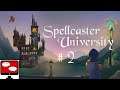 Spellcaster University - A New Start - Let's Play Episode Two