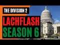 THE DIVISION 2  - Lachflash wegen FAIL der Season 6 / The Division 2 Deutsch German