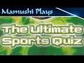 The Ultimate Sports Quiz Gameplay - Quick Play