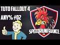 [TUTO] Fallout 4 Any% #02