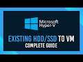 Use existing HDD/SSD in Hyper-V | No Reinstall | Recover and more!