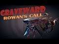 GRAVEWARD BOSS MAYHEM 3 TVH - ROWAN'S CALL LEGENDARY GUN