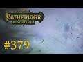 Let's Play Pathfinder: Kingmaker #379 – Der Atem des Todes (Blind / Deutsch)