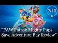 PAW Patrol: Mighty Pups Save Adventure Bay Review [PS4, Switch, Xbox One, & PC]