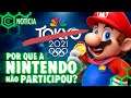 Por que a NINTENDO não participou das OLIMPÍADAS de Tokyo?