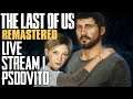 The Last of Us Remastered Gameplay Walkthrough LIVE STREAM #1