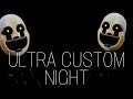 Ultra Custom Night Returns!