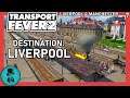 Destination: Liverpool! - Transport Fever 2 - Liverpool & Manchester