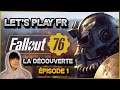 Fallout 76: Steel Reign | Let's Play FR | Épisode 1