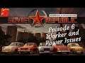 Workers and Resources Soviet Republic | Worker and Power Issues | Episode 6 | Lets Play