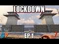 7 Days To Die - LockDown EP1 (Getting Started)