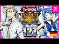 Die Aromagister | #127 | Yu-Gi-Oh! Legacy of the Duelist: Link Evolution