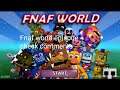 Fnaf world episode 4 (look in comments)