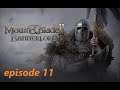 Let's play Bannerlord : the Battanians episode 11