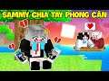 Sammy Chia Tay Phong Cận Trong Minecraft