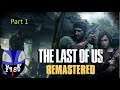 The Last of Us Remastered Part 1 / 7-7-2019