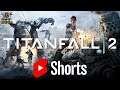 Titanfall 2 (3) #Shorts #YouTubeShorts