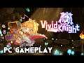 Vivid Knight | PC Gameplay