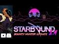 Let's Play Starbound 1.4 [The Bounty Hunter Update - Modded] - Part 8 - Lootmonging