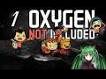 Oxygen not included (again) - ep 1 | HOLD IT IN