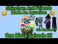 Shinchan And His Friends Made A Aquariam In One Block Episode 21 (funny😂🤣) (also got attacked 😱🔥)