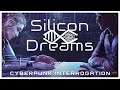 Silicon Dreams | Cyberpunk Interrogation Gameplay - Story Rich Investigation Game