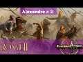 TW Rome 2 - DeI mod - Alexandre le Grand # 2