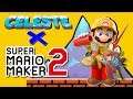 Celeste Creator Made Super Mario Maker 2 Levels... They Are INSANE!!!