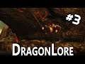 Fujitomo - Dragon Lore: La Leyenda Comienza #3