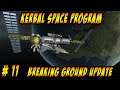 Kerbal Space Program PC - Breaking Ground Update - Let's Play – Episode 11