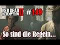 Let's Play Red Dead Redemption 2 #149: So sind die Regeln... [Story] (Slow-, Long- & Roleplay)