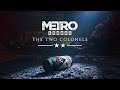 the two colonels-metro exodus-full dlc-full game-walk through-long play-no commentary