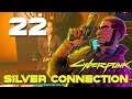 [22] Silver Connection - Let's Play Cyberpunk 2077 (PC) w/ GaLm