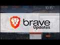 Awesome Brave Browser Updates!
