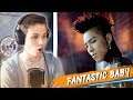 BIGBANG - FANTASTIC BABY (MV) РЕАКЦИЯ