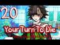 Cam Plays: Your Turn to Die -Death Game by Majority- (Chapter 3, Part One) | Part 20 | Sec. B