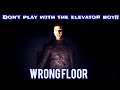 DON'T PLAY WITH THE ELEVATOR BOY!! || Wrong Floor