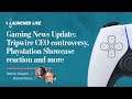 Gaming News Update: Tripwire CEO controversy ft. Alanah Pearce, plus PlayStation showcase | Launcher