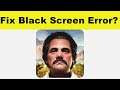 How to Fix Narcos App Black Screen Error Problem in Android & Ios | 100% Solution