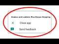 How To Fix Snakes and Ladders Plus Apps Keeps Stopping Error Android & Ios