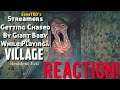 IT WAS A SCARY MOMENT!! Streamers Getting Chased By Giant Baby While Playing RE: Village Reaction!