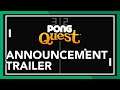 Pong Quest - Trailer