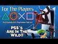 PS5s Are In The Wild! | For The Players - The PopC PlayStation Podcast