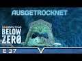 SUBNAUTICA Below Zero Deutsch ★ #37 Ausgetrocknet ★ Arctic Living