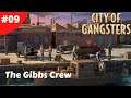 The Gibbs Crew - City of Gangsters - #09 - Tutorial Series