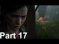 The Last of Us Part II - Walkthrough Part 17 [THE RESCUE] [PS5]
