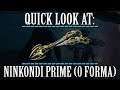 Warframe - Quick Look At: Ninkondi Prime (0 Forma)