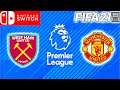 West Ham Vs. Manchester United (Premier League) FIFA 21 - Nintendo Switch