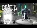 ＃05【あなたが黒幕ですか？】ゲーム実況「Death's Door（デス・ドアー）」